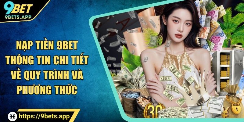 nạp tiền 9bet